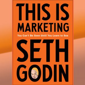 کتاب "این است بازاریابی" نوشته‌ای از ست گودین است که در اصل می‌گوید، اگر یاد نگیرید دیده شوید، دیده نمی‌شوید